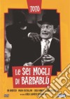 Toto' - Le Sei Mogli Di Barbablu' film in dvd di Carlo Ludovico Bragaglia