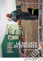 Ballata Di Stroszek (La) (2 Dvd) dvd