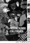 Paese Del Silenzio E Dell'Oscurita' dvd