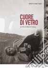 Cuore Di Vetro dvd