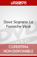 Dove Sognano Le Formiche Verdi dvd