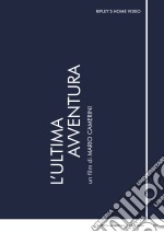 Ultima Avventura (L') dvd