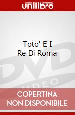 Toto' E I Re Di Roma dvd