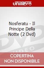 Nosferatu - Il Principe Della Notte (2 Dvd) dvd