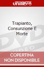 Trapianto, Consunzione E Morte dvd