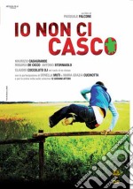 Io Non Ci Casco dvd