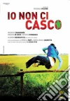 Io Non Ci Casco film in dvd di Pasquale Falcone