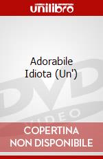 Adorabile Idiota (Un') dvd