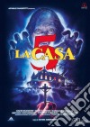 Casa 5 (La) film in dvd di Claudio Fragasso