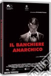 Banchiere Anarchico (Il) dvd