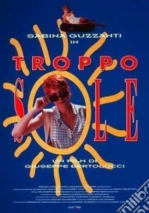 Troppo Sole film in dvd di Giuseppe Bertolucci