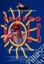 Troppo Sole dvd