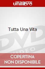 Tutta Una Vita dvd