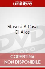 Stasera A Casa Di Alice film in dvd di Carlo Verdone