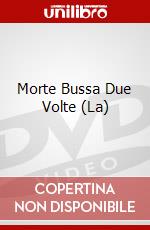 Morte Bussa Due Volte (La) dvd