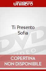 Ti Presento Sofia dvd