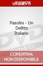 Pasolini - Un Delitto Italiano film in dvd di Marco Tullio Giordana