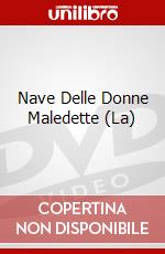 Nave Delle Donne Maledette (La) dvd