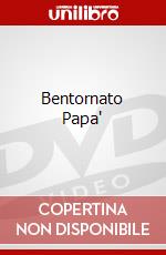 Bentornato Papa' film in dvd di Domenico Fortunato