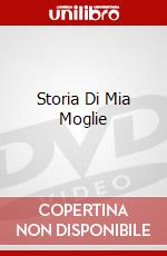 Storia Di Mia Moglie dvd