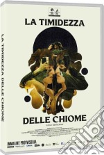 Timidezza Delle Chiome (La) dvd