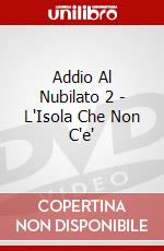 Addio Al Nubilato 2 - L'Isola Che Non C'e' dvd