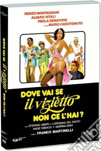 Dove Vai Se Il Vizietto Non Ce L'hai? dvd