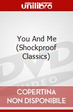 You And Me (Shockproof Classics) dvd