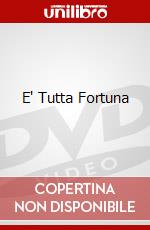 E' Tutta Fortuna film in dvd di Nadia Tass