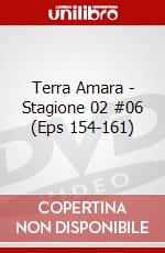 Terra Amara - Stagione 02 #06 (Eps 154-161) dvd