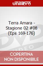 Terra Amara - Stagione 02 #08 (Eps 169-176) dvd