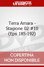 Terra Amara - Stagione 02 #10 (Eps 185-192) dvd