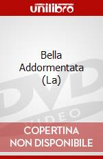 Bella Addormentata (La) dvd