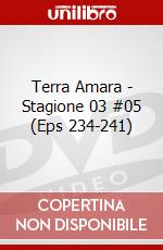 Terra Amara - Stagione 03 #05 (Eps 234-241) dvd