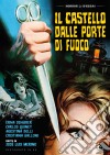 Castello Dalle Porte Di Fuoco (Il) (Restaurato In Hd) dvd