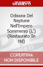 Odissea Del Neptune Nell'Impero Sommerso (L') (Restaurato In Hd) dvd