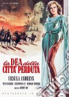 Dea Della Citta' Perduta (La) film in dvd di Robert Day