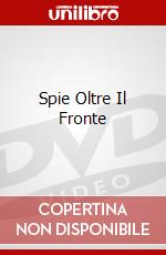 Spie Oltre Il Fronte dvd