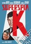 Superspia K film in dvd di Val Guest