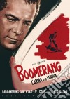 Boomerang - L'Arma Che Vendica (Restaurato In Hd) film in dvd di Elia Kazan