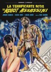 Terrificante Notte Dei Robot Assassini (La) dvd