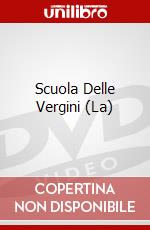 Scuola Delle Vergini (La) dvd