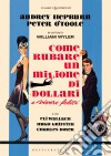 Come Rubare Un Milione Di Dollari E Vivere Felici (Restaurato In Hd) film in dvd di William Wyler