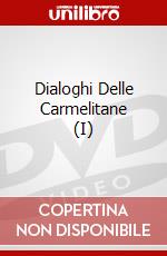 Dialoghi Delle Carmelitane (I)