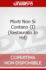 Morti Non Si Contano (I) (Restaurato In Hd) dvd