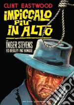 Impiccalo Piu' In Alto (Restaurato In Hd) dvd