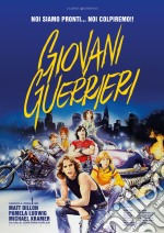 Giovani Guerrieri (Restaurato In Hd) dvd