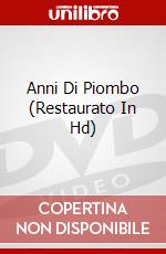 Anni Di Piombo (Restaurato In Hd) dvd