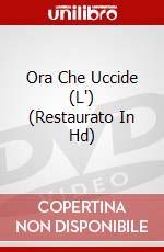 Ora Che Uccide (L') (Restaurato In Hd) dvd