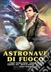 Astronave Di Fuoco (L') dvd